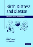 Birth, Distress and Disease : Placenta-Brain Interactions [Click for larger image]