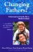 Changing Fathers? : Fatherhood and Family Life in Modern Ireland cover