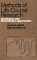 Methods of Life Course Research : Qualitative and Quantitative Approaches cover