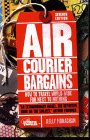 Air Courier Bargains : How to Travel World-Wide for Next to Nothing [Click for larger image]