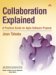 Collaboration Explained : Facilitation Skills for Software Project Leaders cover