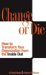 Change or Die : How to Transform Your Organization from the Inside Out cover