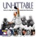 Unhittable : Reliving the Magic and Drama of Baseball's Best-Pitched Games cover