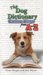 The Dog Dictionary : Canine Lingo from A-Z cover