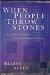 When People Throw Stones : A Leader's Guide To Fielding Personal Criticism cover
