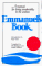  Emmanuel's Book: A Manual for Living Comfortably in the Cosmos