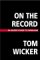 On the Record : An Insider's Guide to Journalism cover