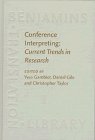 Conference Interpreting : Current Trends in Research  Proceedings of the International Conference on Interpreting  What Do We Know and How?  (Turku, August 25-27, 1994) [Click for larger image]