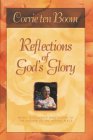 Reflections of God's Glory : Newly Discovered Meditations by the Author of the Hiding Place [Click for larger image]