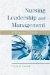 Nursing Leadership And Management : A Practical Guide cover