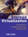 Storage Virtualization : Technologies For Simplifying Data Storage And Management cover