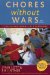 Chores Without Wars : Turning Housework Into Teamwork cover