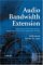 Audio Bandwidth Extension : Application of Psychoacoustics, Signal Processing and Loudspeaker Design cover