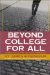 Beyond College for All : Career Paths for the Forgotten Half cover
