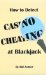 How to Detect Casino Cheating at Blackjack cover
