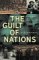 The Guilt of Nations : Restitution and Negotiating Historical Injustices cover
