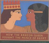 How the Amazon Queen Fought the Prince of Egypt [Click for larger image]