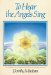 To Hear the Angels Sing : An Odyssey of Co-Creation With the Devic Kingdom cover