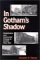 In Gotham's Shadow : Globalization and Community Change in Central New York cover