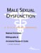  Male Sexual Dysfunction: A Medical Dictionary, Bibliography, And Annotated Research Guide To Internet References