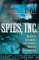 Spies, Inc. : Business Innovation From Israel's Masters Of Espionage cover