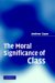 The Moral Significance Of Class cover