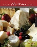 Making Artisan Cheese : Fifty Fine Cheeses That You Can Make In Your Own Kitchen [Click for larger image]