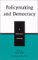 Policymaking and Democracy : A Multinational Anthology cover