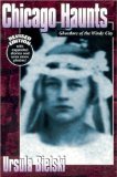 Chicago Haunts : Ghostly Lore of the Windy City [Click for larger image]