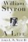 William Styron : A Life cover