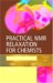 Practical NMR Relaxation For Chemists cover