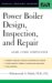 Power Boiler Design, Inspection, And Repair : ASME Code Simplified cover
