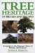 Tree Heritage of Britain and Ireland : A Guide to the Famous Trees of Britain and Ireland cover