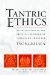 Tantric Ethics : An Explanation of the Precepts for Buddhist Vajrayana Practice cover