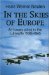 In the Skies of Europe : Air Forces Allied to the Luftwaffe, 1939-1945 cover