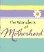 The Wonders of Motherhood cover