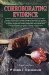 Corroborating Evidence : Evidence Supporting The Connedtions Between The Cleveland Torso Murders, The Murder Of Socialite Georgette Bauerdorf, The Murders of Josephine Ross An cover