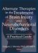 Alternate Therapies In The Treatment Of Brain Injury And Neurobehavioral Disorders : A Practical Guide cover