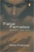 Fatal Females : Women Who Kill cover