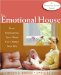 The Emotional House : How Redesigning Your Home Can Change Your Life cover