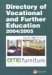 Directory Of Vocational & Further Education In The Uk : 2004/2005 cover