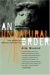 An Unnatural Order : Why We Are Destroying The Planet and Each Other cover