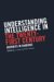 UNDERSTANDING INTELLIGENCE IN THE TWENTY-FIRST CENTURY : JOURNEYS IN SHADOWS cover
