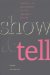 Show and Tell : Identity As Performance in U.S. Latina/O Fiction cover