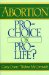 Abortion : Pro-Choice or Pro-Life cover