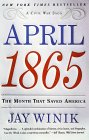 April 1865 : The Month That Saved America [Click for larger image]