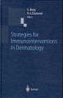 Strategies for Immunointerventions in Dermatology [Click for larger image]