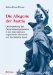 Die Allegorie Der Austria : Die Entstehung Des Gesamtstaatsgedankens in Der osterreichisch-Ungarischen Monarchie Und Die Bildende Kunst cover