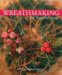 Wreathmaking for the First Time cover