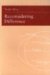  Reconsidering Difference: Nancy, Derrida, Levinas, and Deleuze